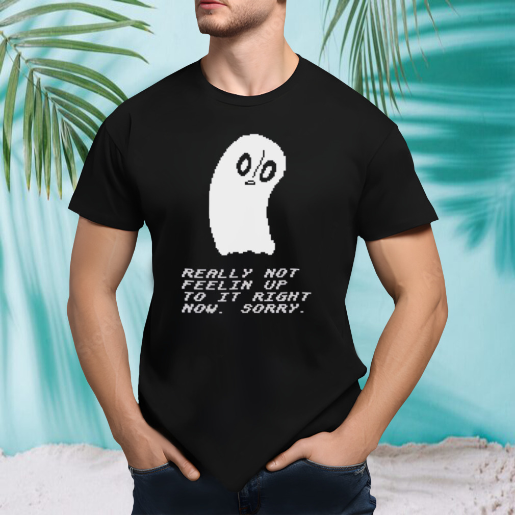 Undertale Quote Of A Ghost shirt