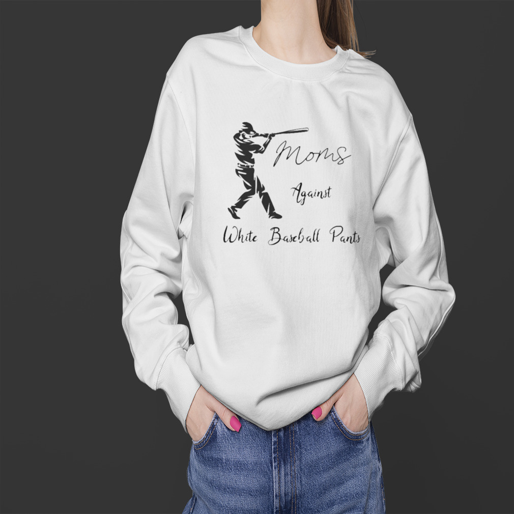 2023 Moms Against White Baseball Pants shirt 4 Sweater