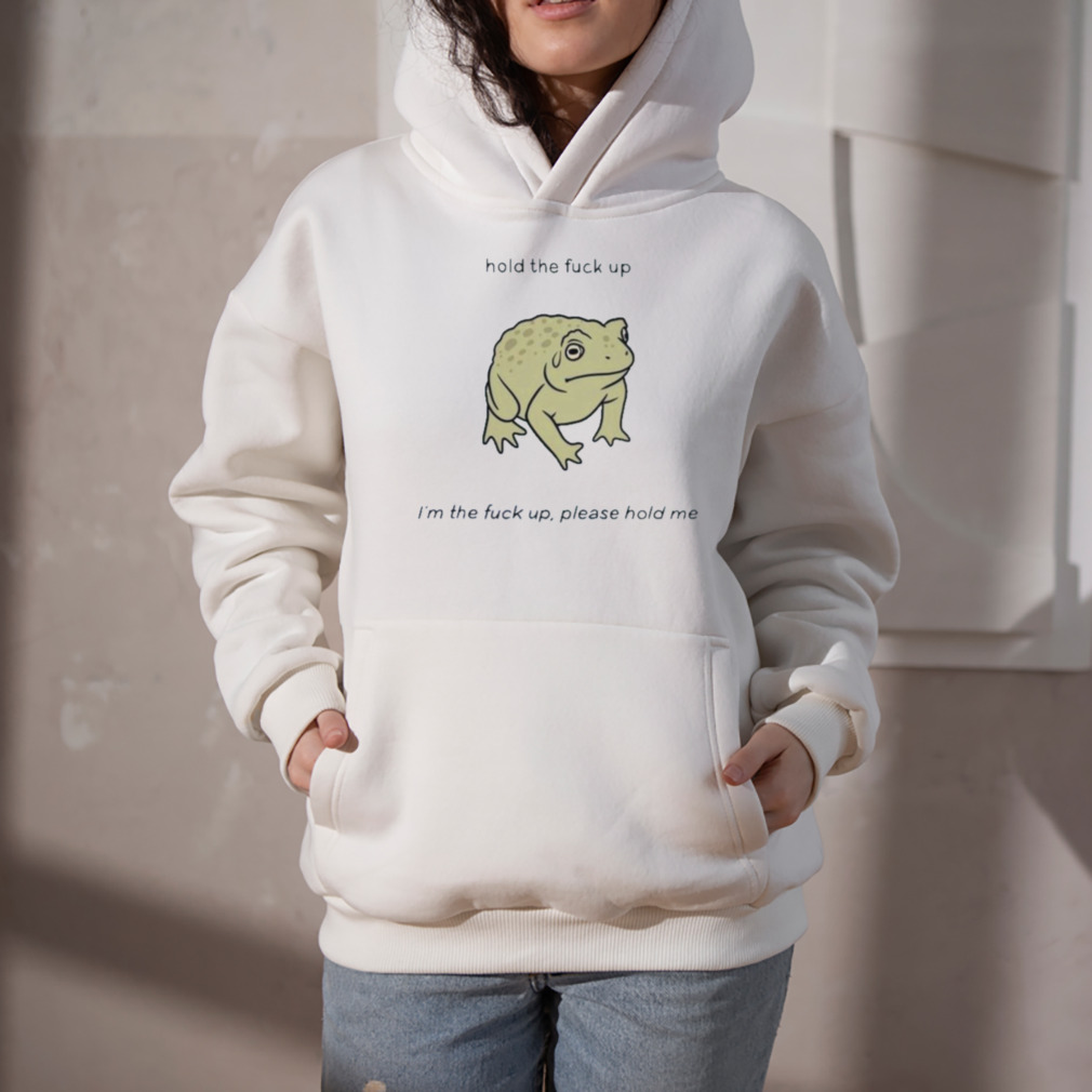 Aussie Himbo Hold The Fuck Up I’m The Fuck Up Please Hold Me Shirt 5 Hoodie