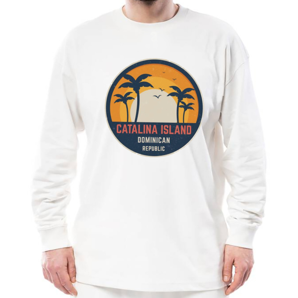 Catalina Island Dominican Republic shirt 3 Longsleeve shirt