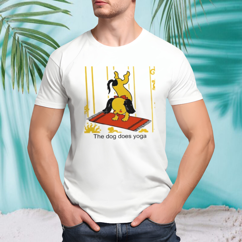 The Dog Does Yoga Shirt
