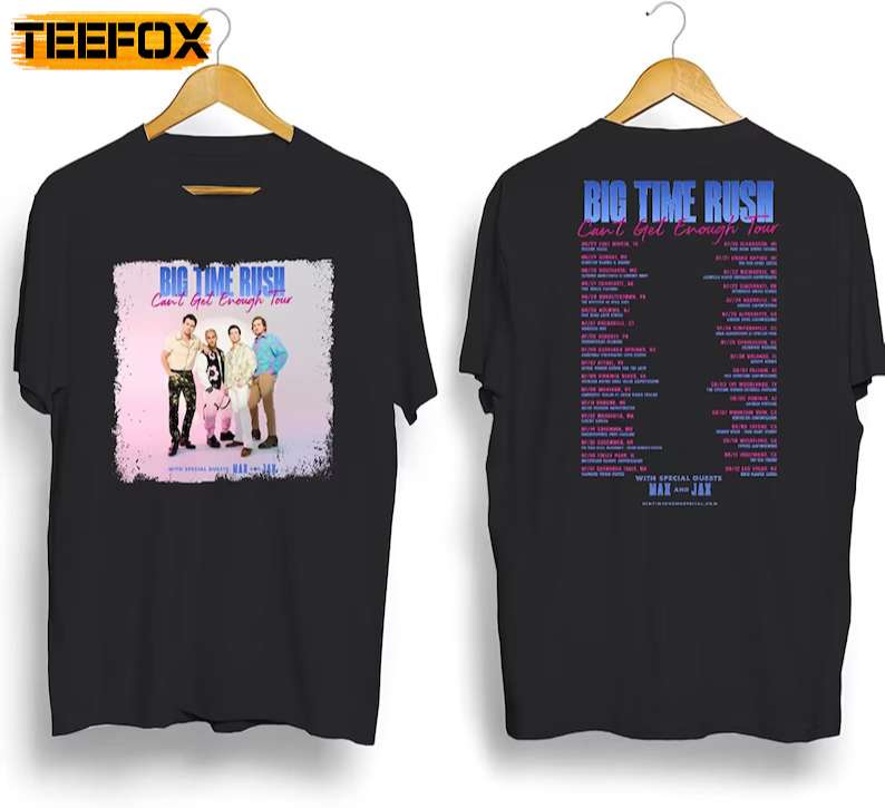 Big Time Rush Cant Get Enough Tour 2023 Concert Dates T-Shirt