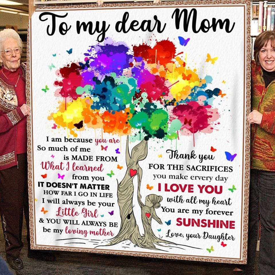 Blanket For Mom From Daughter Colorful Tree I Am Because You Are So Much