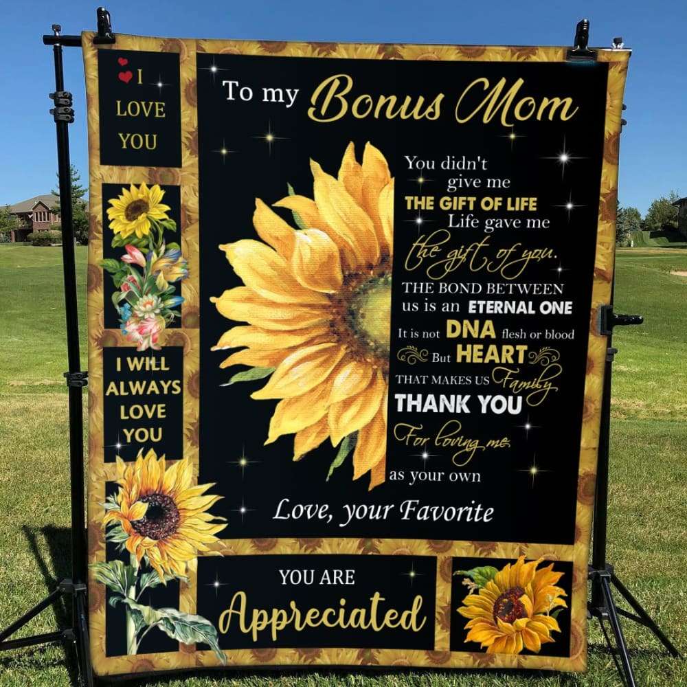 Blanket Gift For Bonus Mom Half Sunflower Art You Didn_t Give Me The Gift
