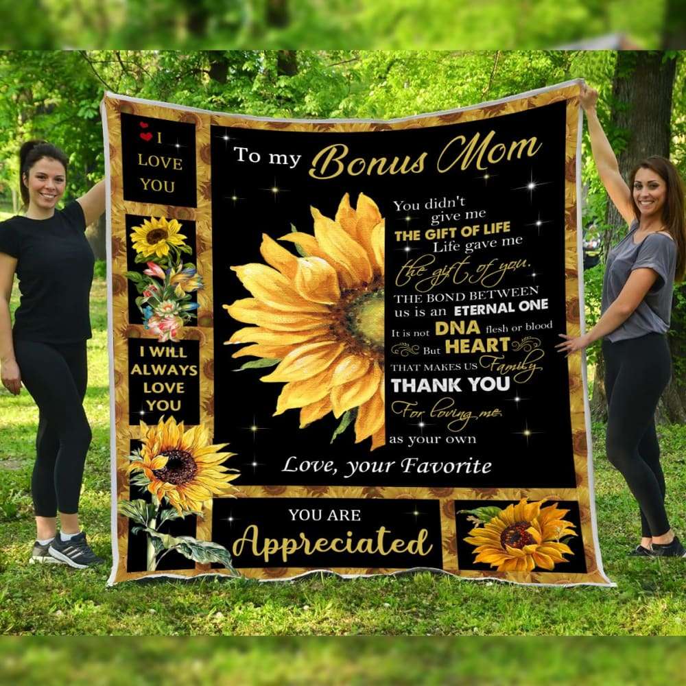 Blanket Gift For Bonus Mom Half Sunflower Art You Didn_t Give Me The Gift
