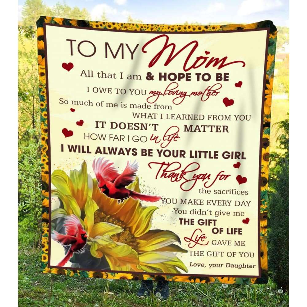 Blanket Gift For Mom From Daughter Sunflower Thanks For The Sacrifices You