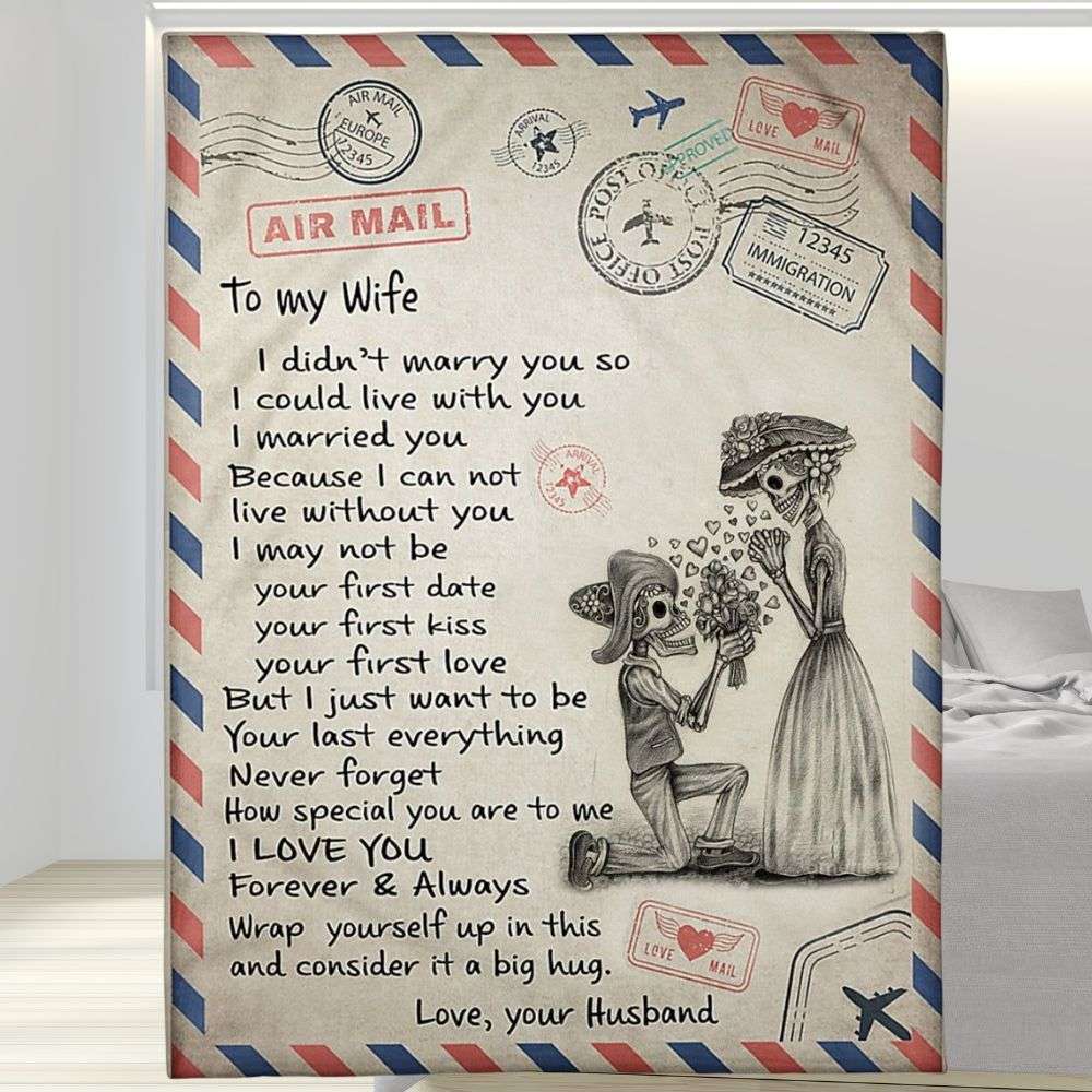 Can Not Live Without You Air Mail Skull Couple To My Wife Blanket Personalized Gift For Wife Can Not Live Without You Air Mail Skull Couple To My Wife Blanket Personalized Gift For Wife