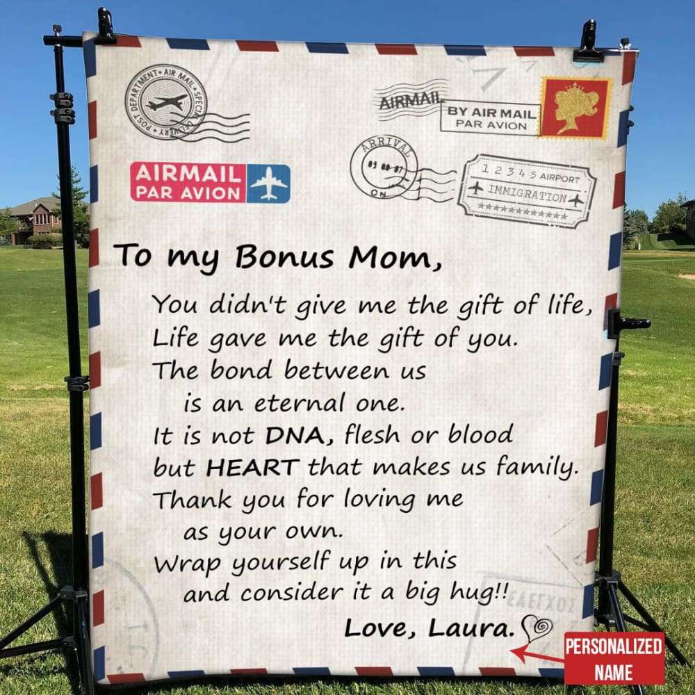 Gift For Bonus Mom Letter You Didn_t Give Me The Gift Of Life Blanket