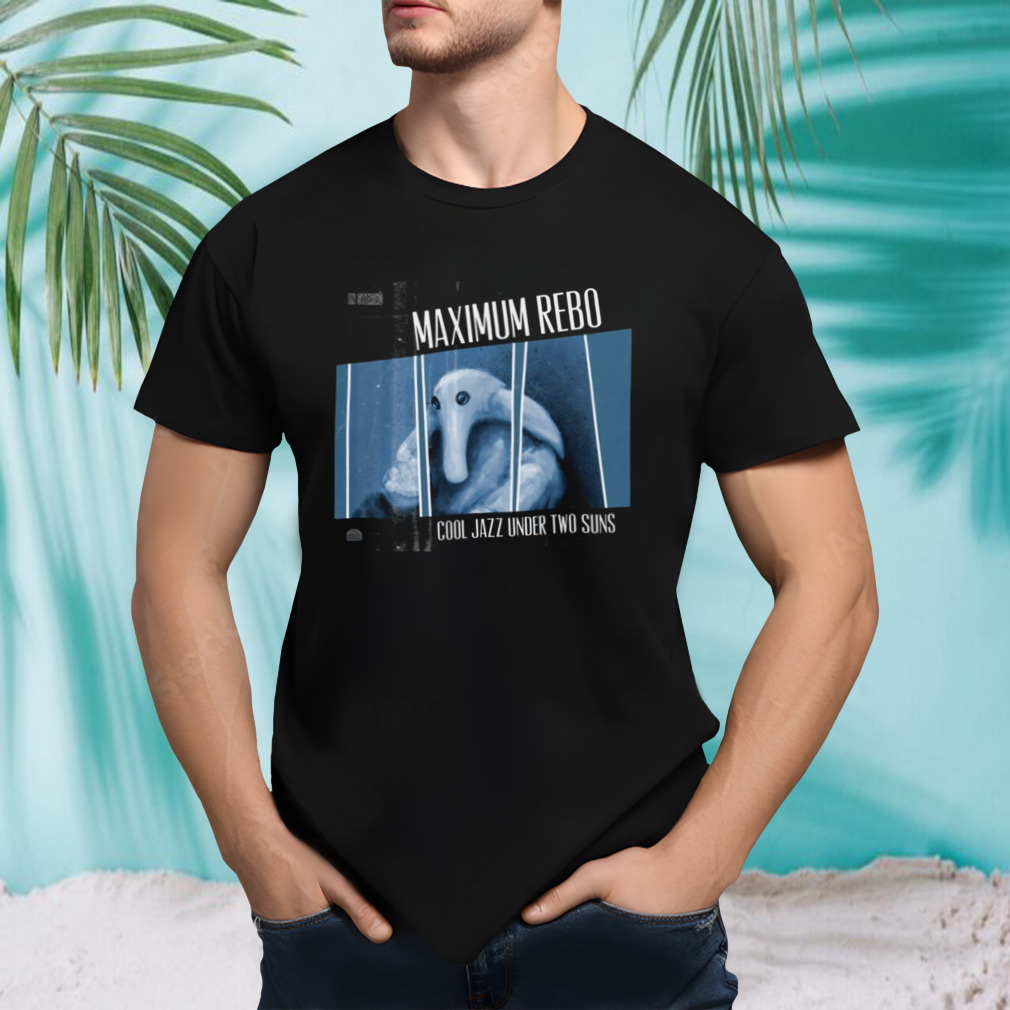 Maximum Rebo Max Rebo shirt