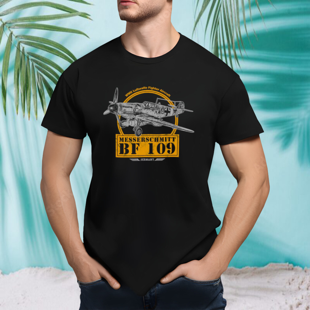 Messerschmitt Bf 109 Ww2 Fighter Aircraft shirt