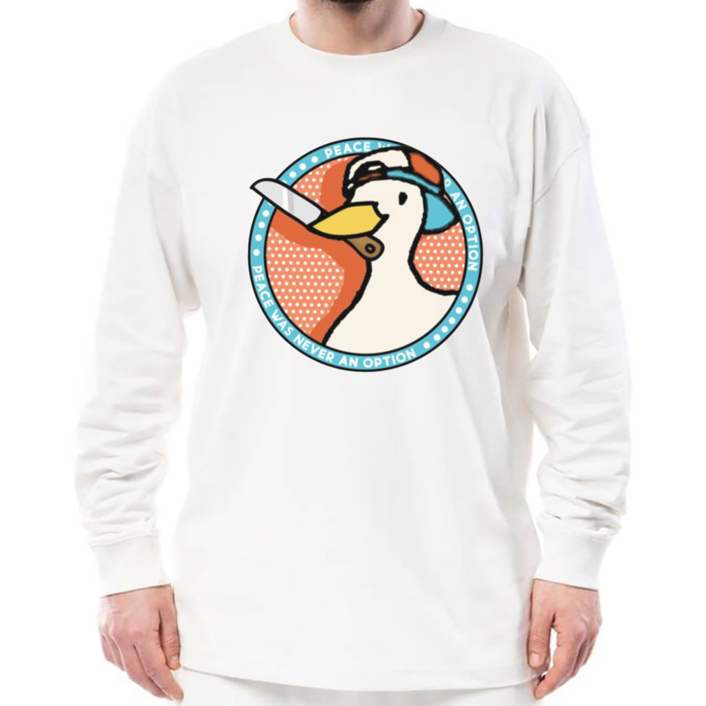 Peace Was Never An Option Subaru’s Duck Hololive shirt 3 Longsleeve shirt