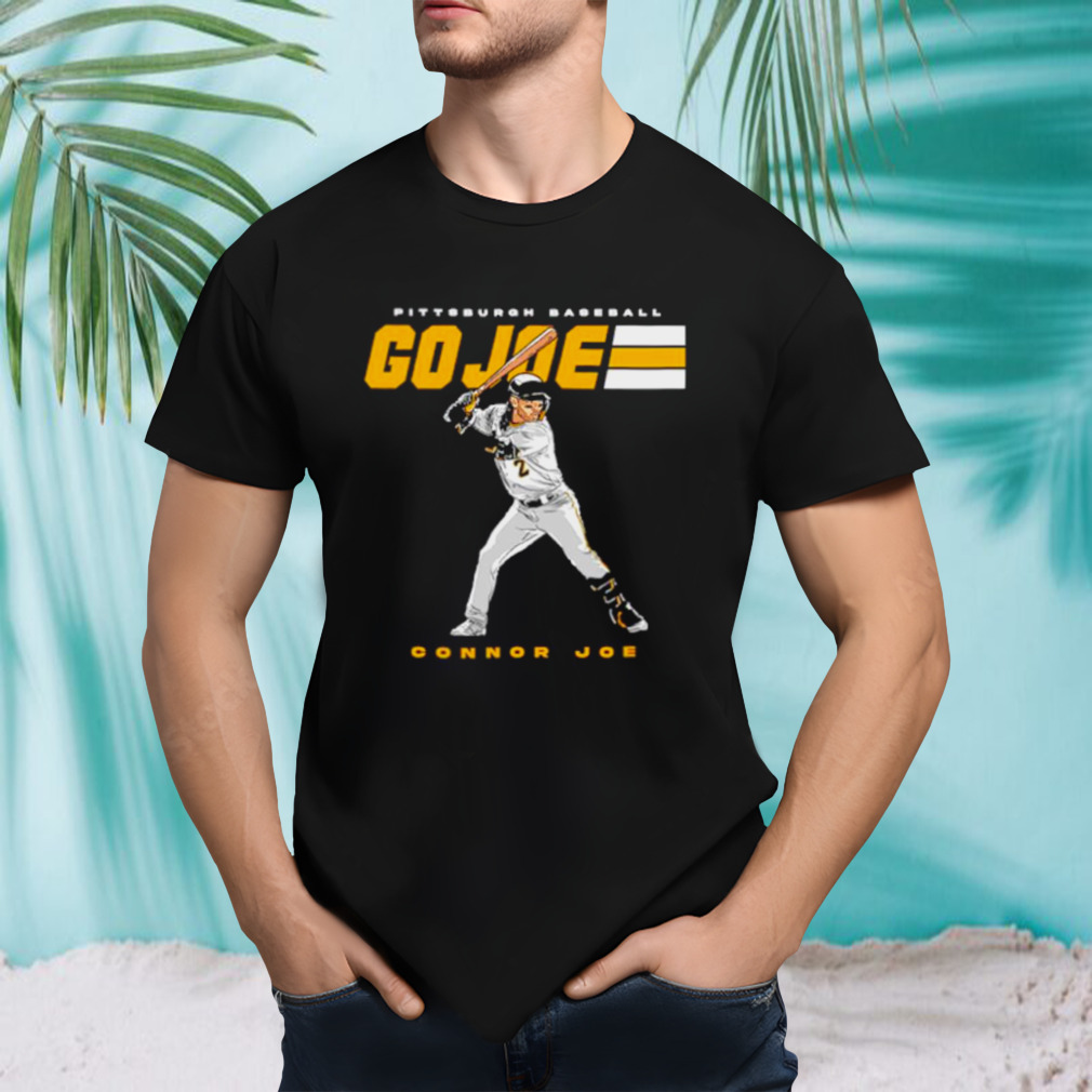 Pittsburgh baseball Connor Joe go joe shirt