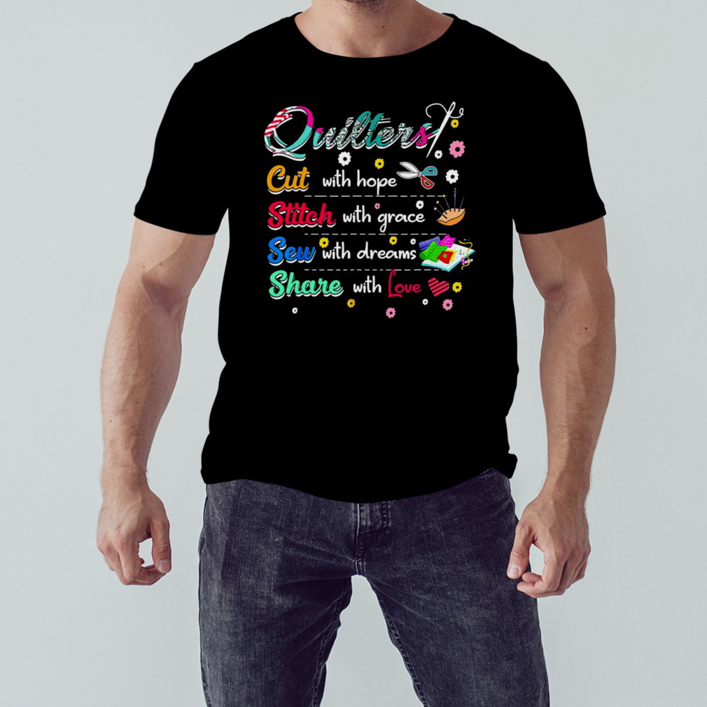 Quilting Quilters Cut Stitch Sew shirt 1 Unisex tshirt