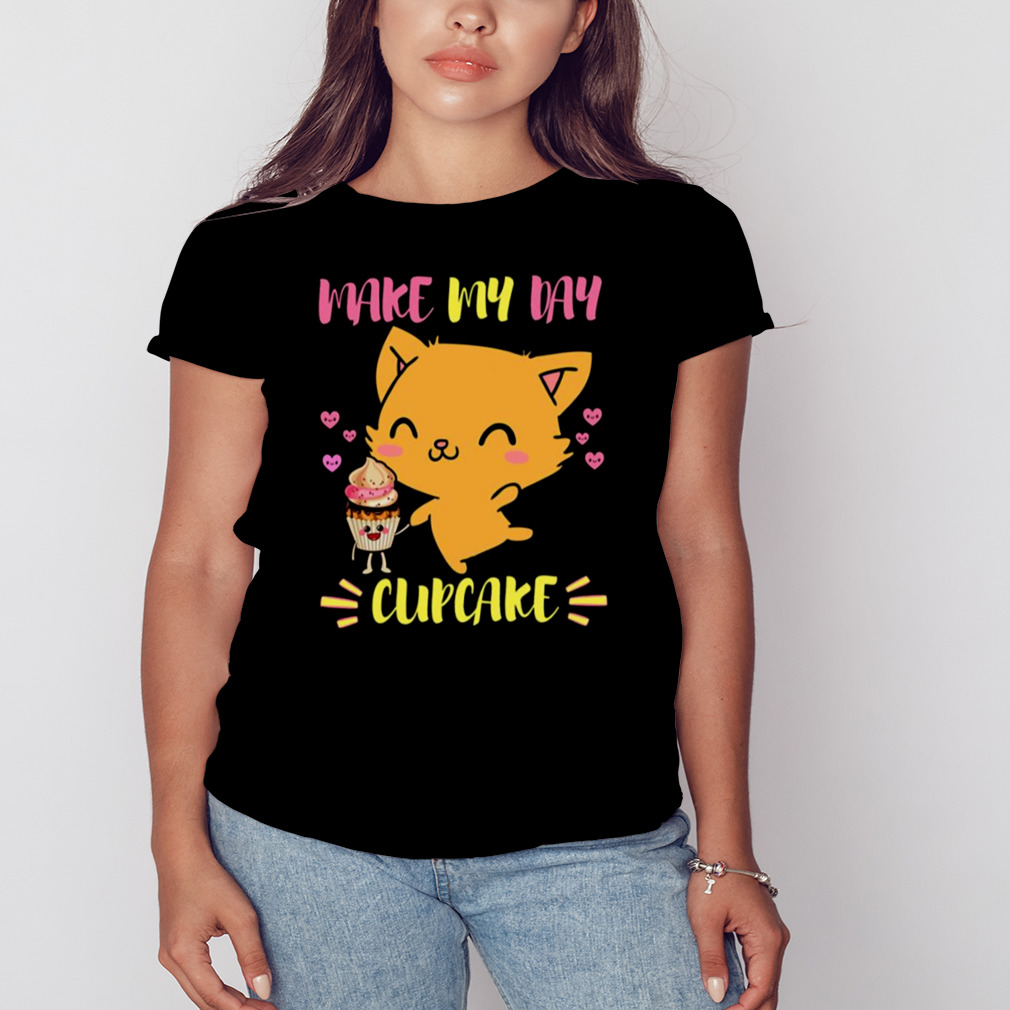 Says The Cat Make My Day Cupcake shirt 2 Women's tshirt