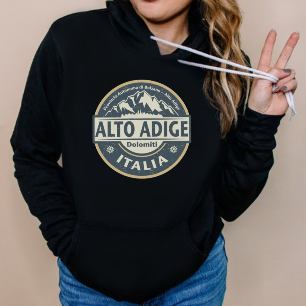 South Tyrol Alto Adige Italy shirt 5 Hoodies