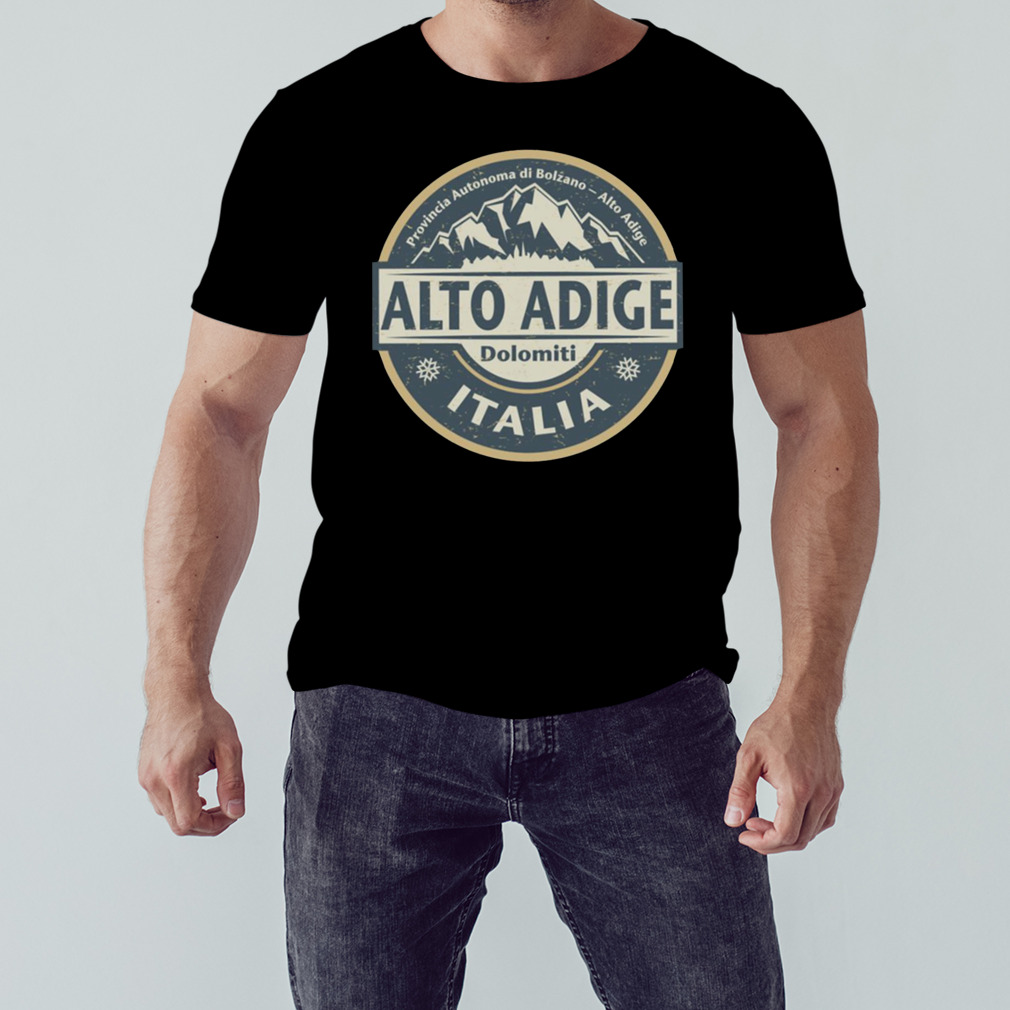 South Tyrol Alto Adige Italy shirt 1 Unisex tshirt