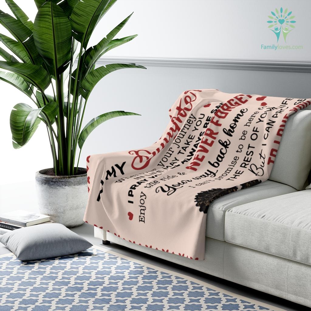 To My Daughter Whenever Your Journey In Life May Take You Love Mom Sherpa Fleece Blanket - Family Loves US Military Veterans