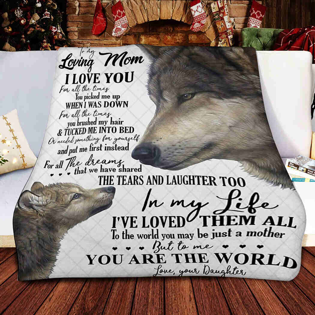 To My Loving Mom - Wolf - You Are The World Blanket