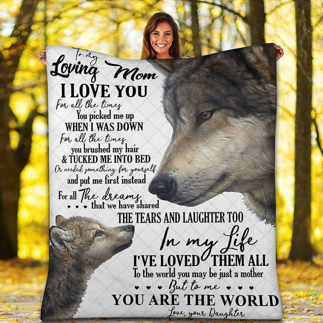 To My Loving Mom - Wolf - You Are The World Blanket