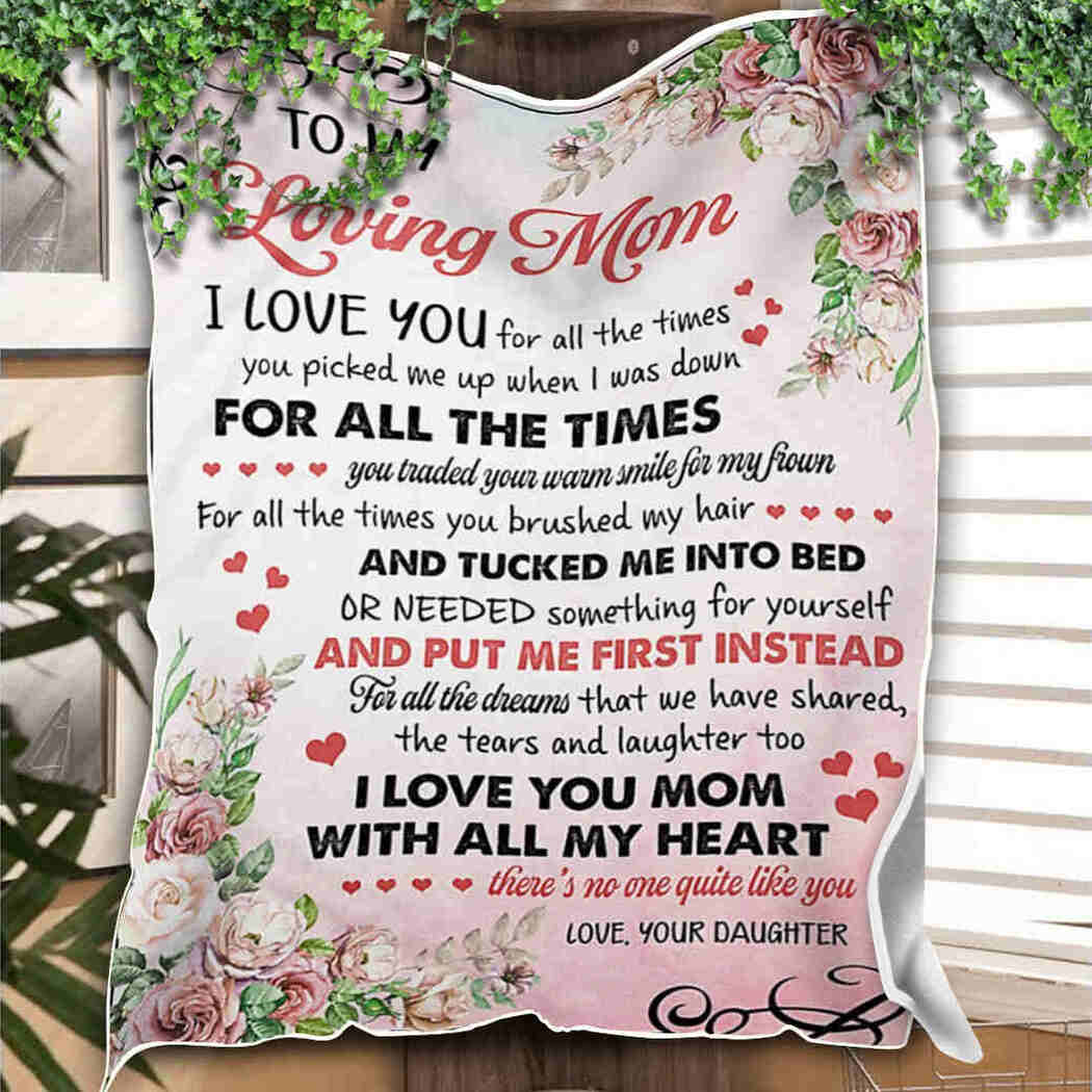 To My Loving Mom Blanket - Flower Blossom - I Love You Blanket