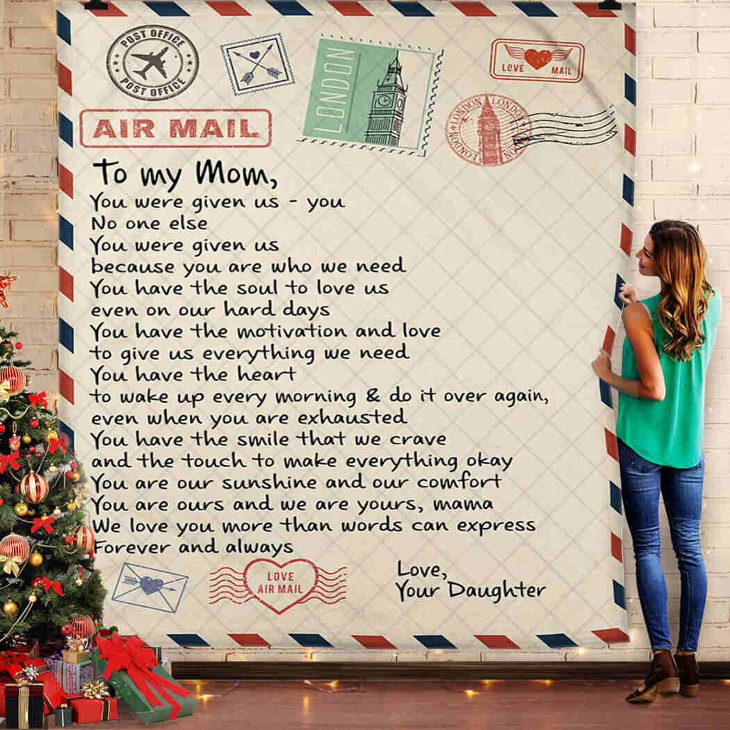 To My Mom - Air Mail - You Have The Heart Blanket