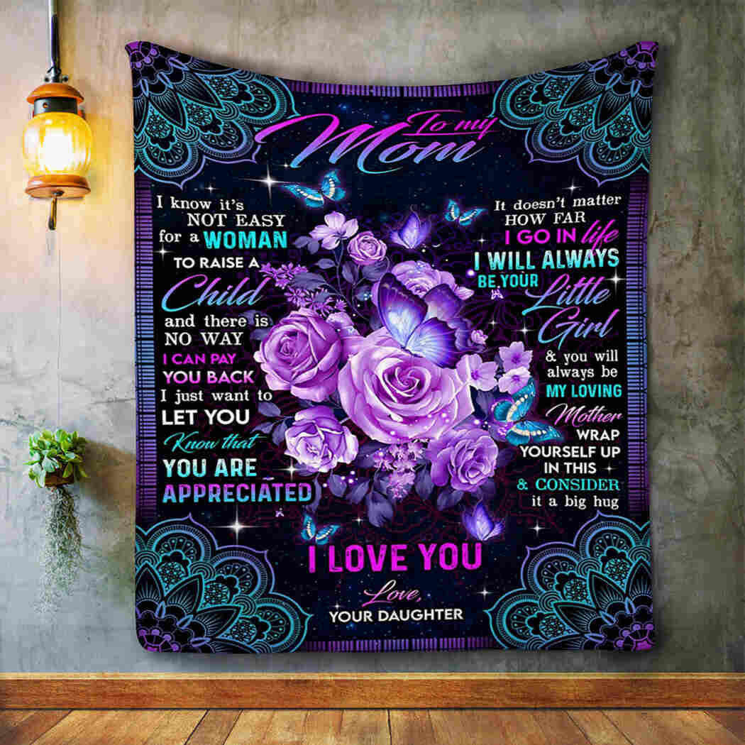 To My Mom - I Love You - You Are Appreciated Blanket