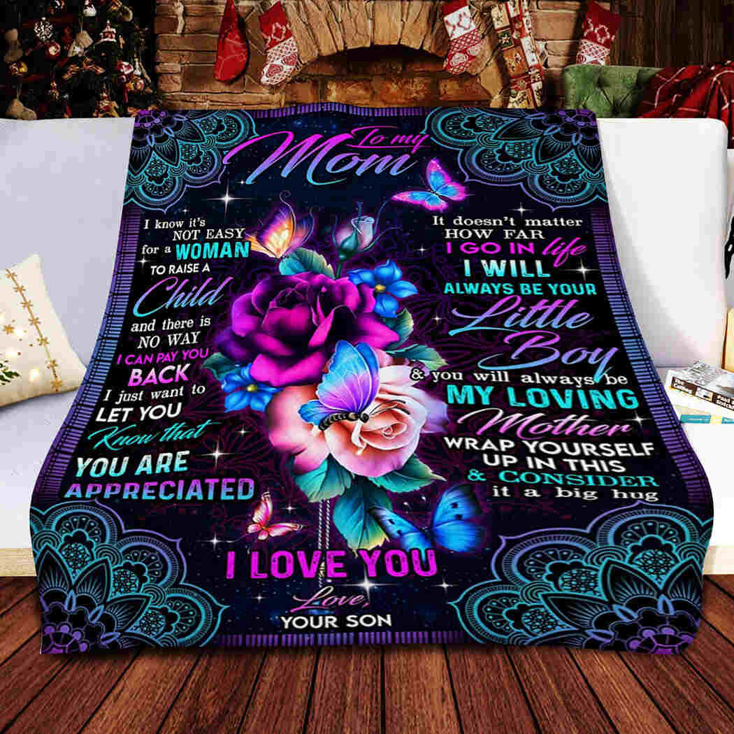 To My Mom - I Love You Mom Blanket - You Will Always Be My Loving Mother Blanket Blanket
