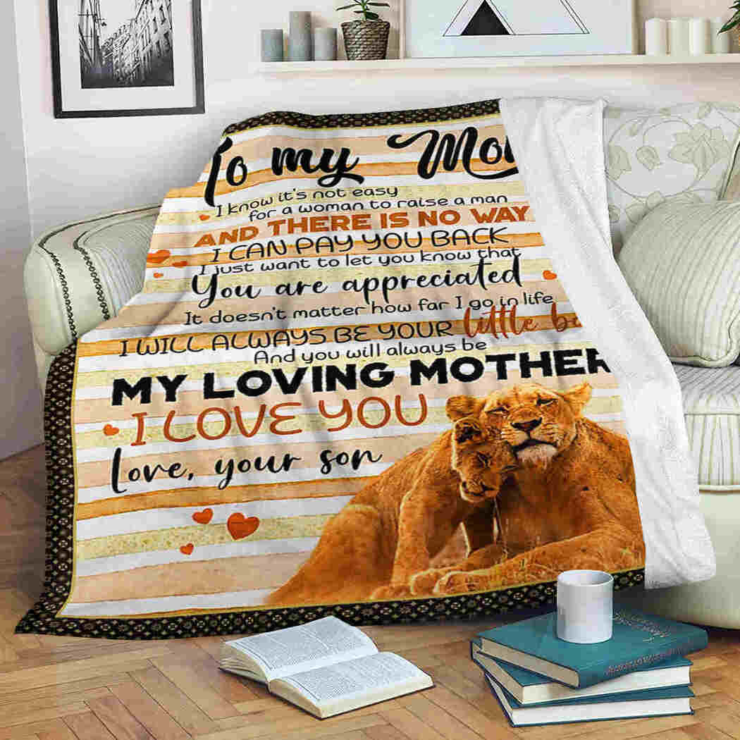 To My Mom - Lion - My Loving Mother I Love You Blanket