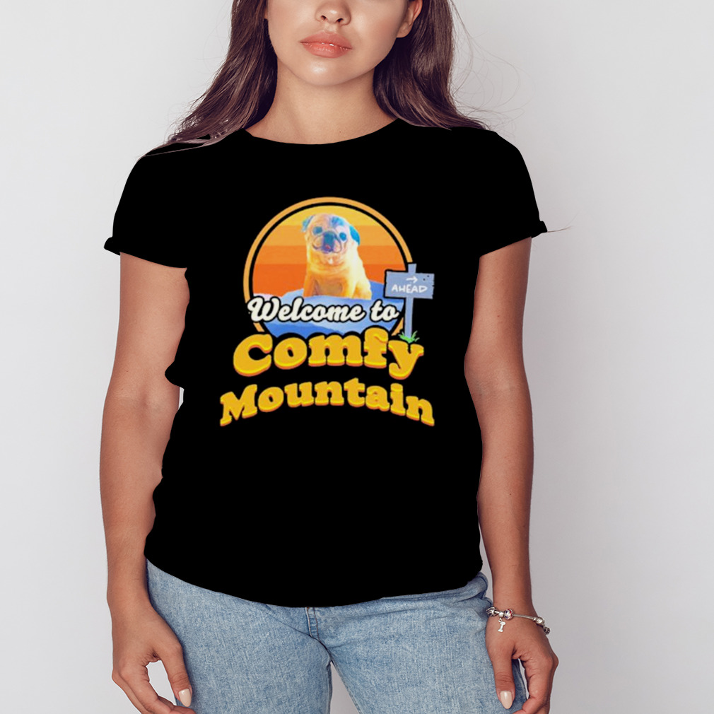 Welcome to comfy mountain shirt 2 Women's tshirt