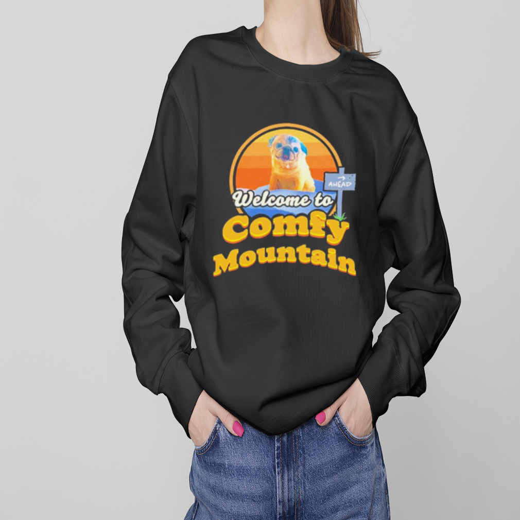 Welcome to comfy mountain shirt 4 Sweaters