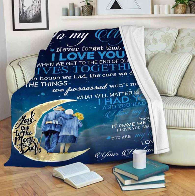 When We Get To The End Of Our Lives To My Wife Blanket, Personalized Gift For Wife