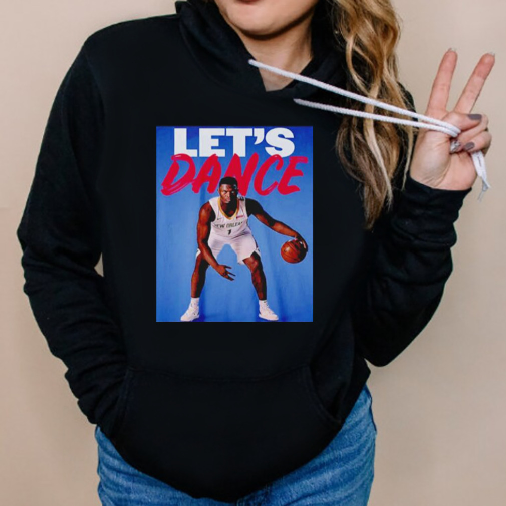 Zion Williamson Lets Dance basketball shirt 5 Hoodies