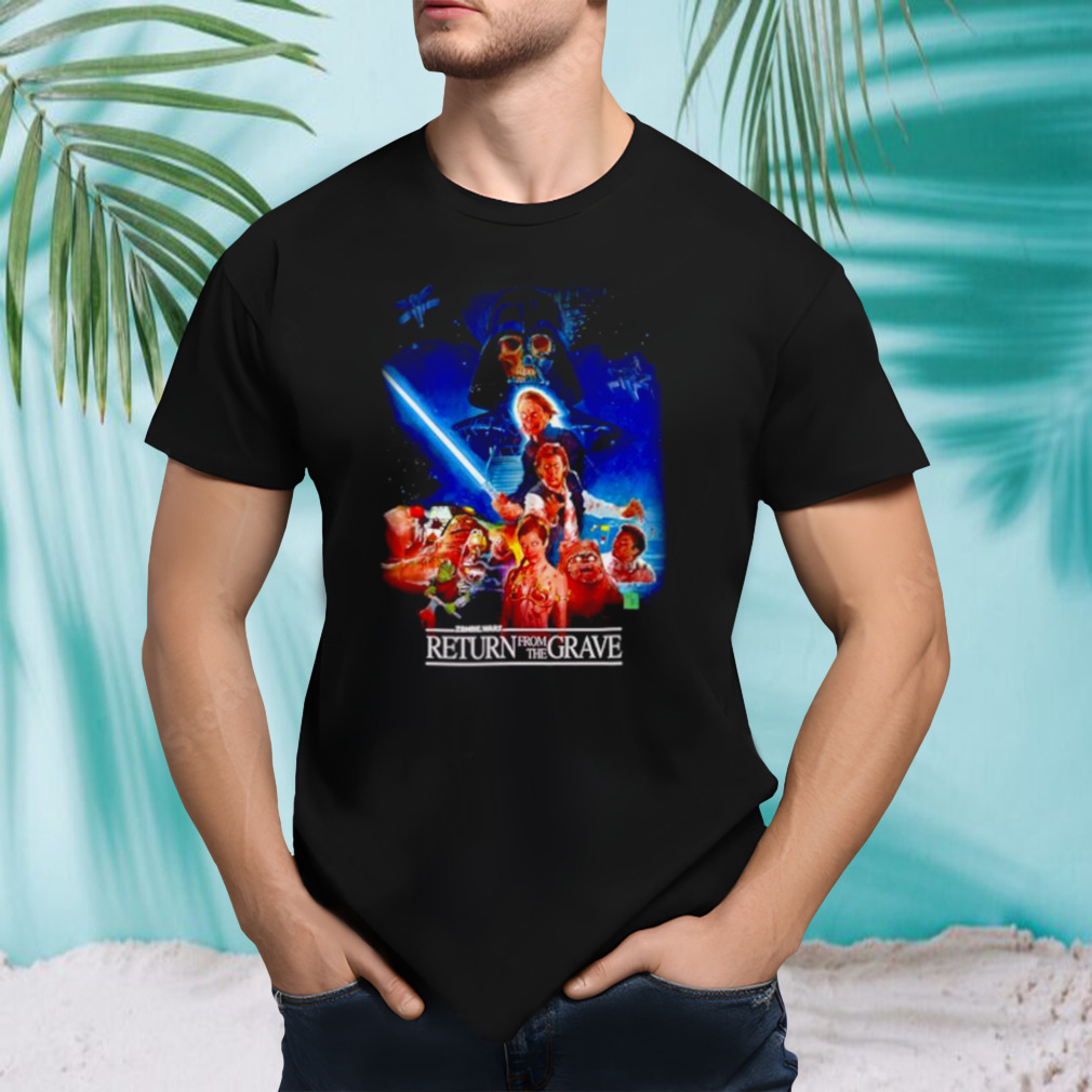 Zombie Wars return from the grave shirt
