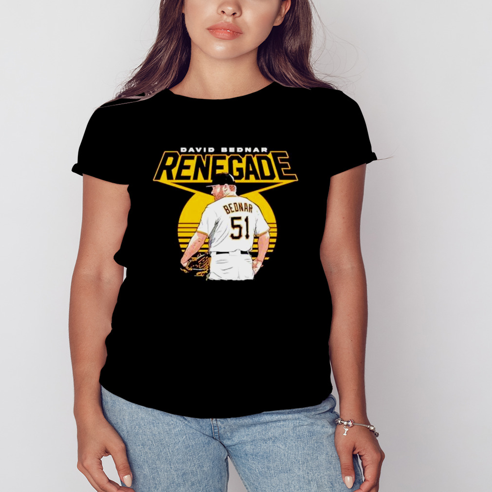 renegade David Bednar Pittsburgh Pirates shirt 2 Women's tshirt