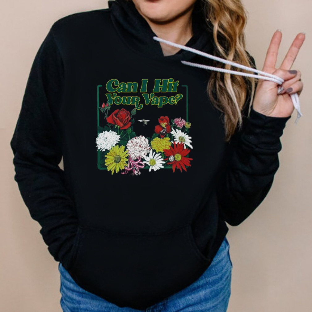 Design Can I Hit Your Vape 2023 2023 T-Shirt 5 Hoodies