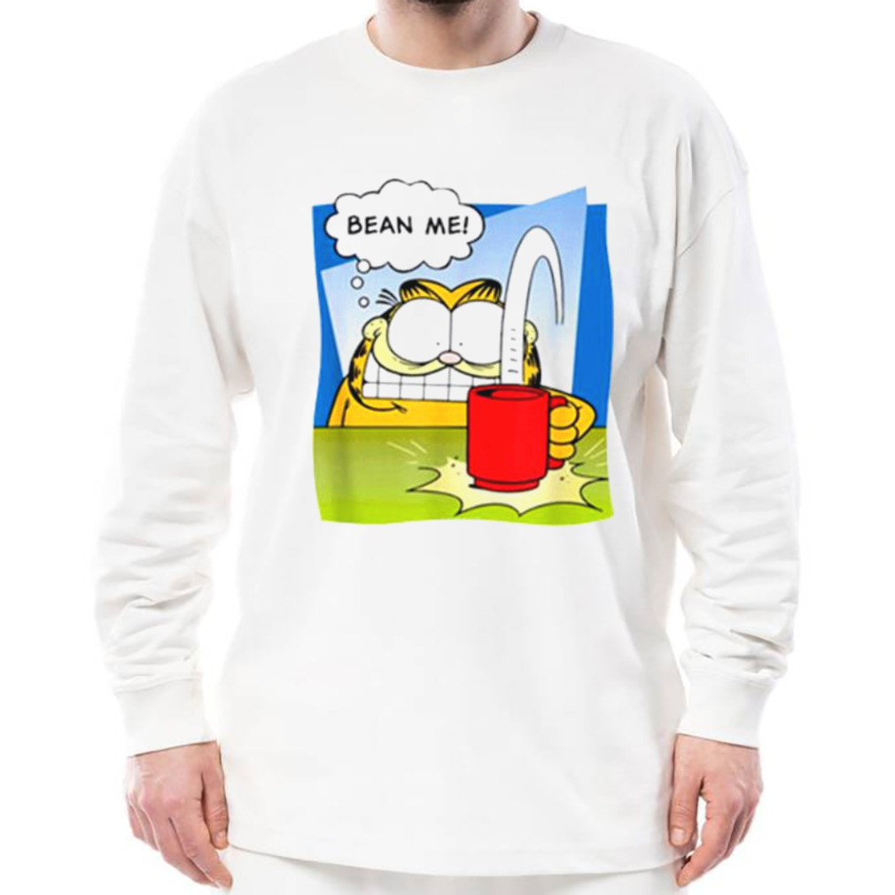 Garfield bean me shirt 3 Longsleeve shirt