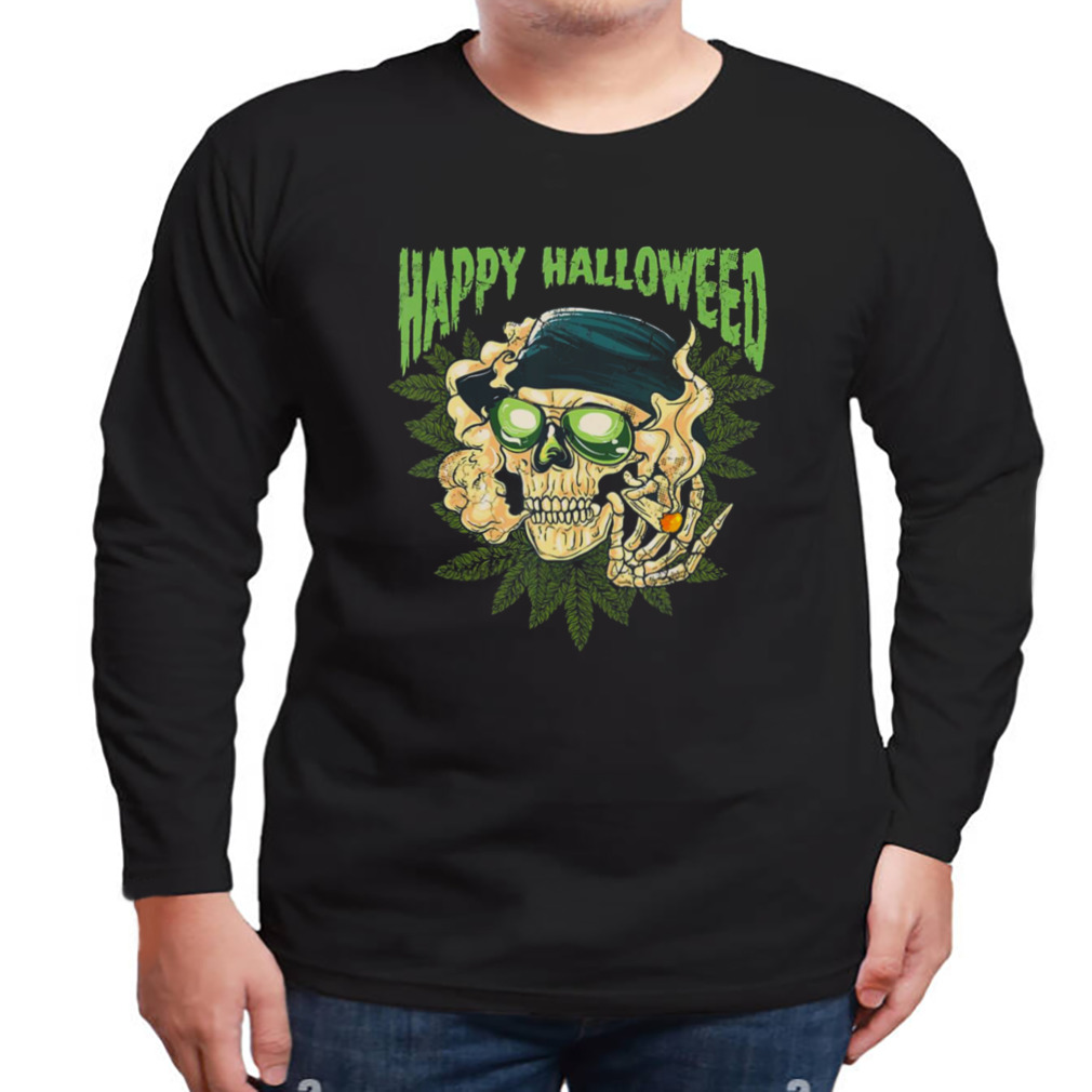 Happy Halloweed Halloween Marijuana Weed Cannabis Pot 420 shirt 3 Longsleeve tshirt