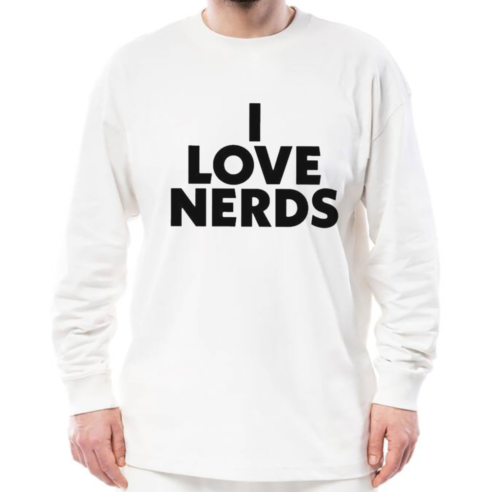 I Love Nerds 2023 Shirt 3 Longsleeve shirt