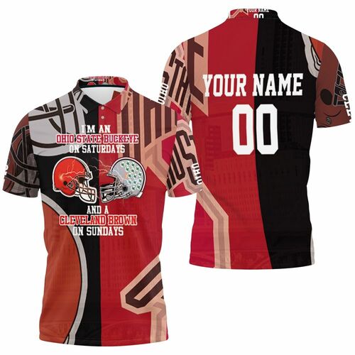 Im A Ohio State Buckeyes On Saturdays And Cleveland Browns On Sundays 3d Personalized 3D All Over Print Polo Shirt