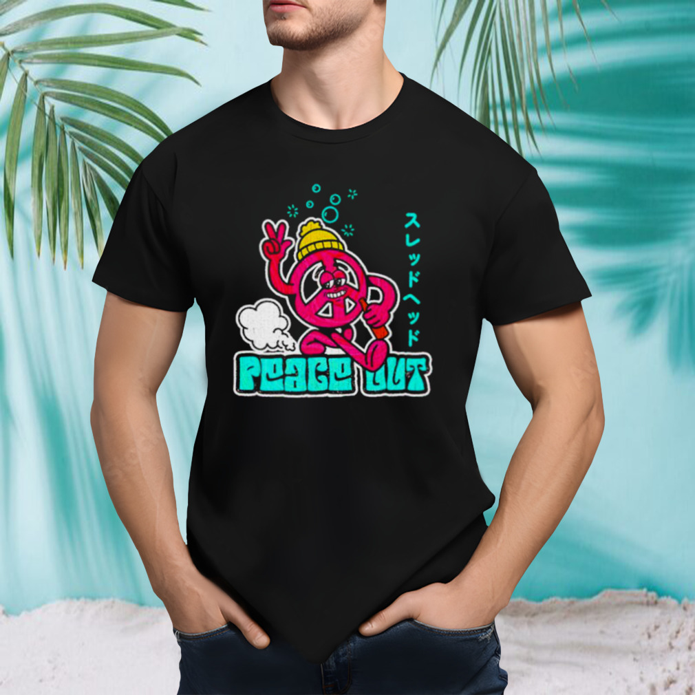 Peace out shirt