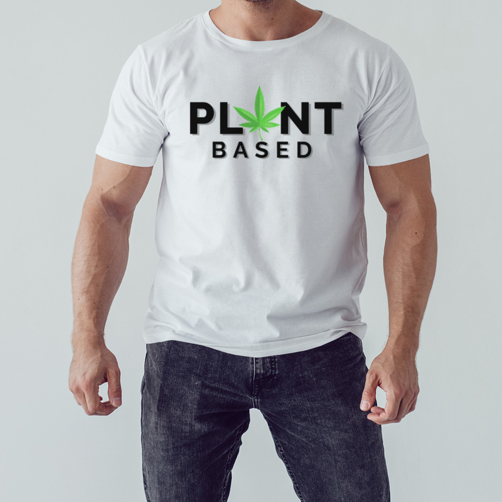 Plant Based Happy 420 Vegan Happy 420 shirt 1 Unisex shirt