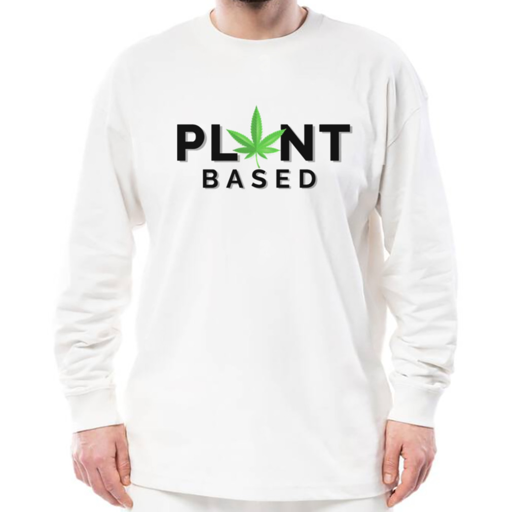 Plant Based Happy 420 Vegan Happy 420 shirt 3 Longsleeve shirt