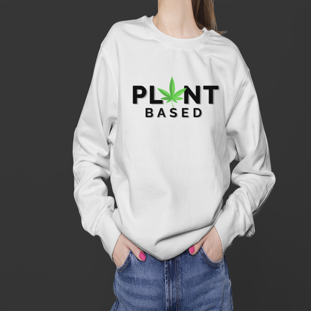 Plant Based Happy 420 Vegan Happy 420 shirt 4 Sweater
