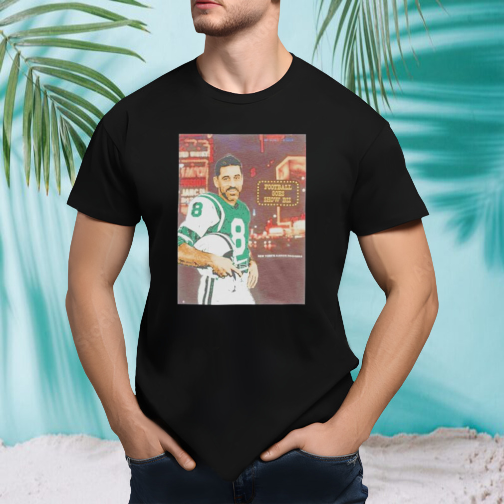 Aaron Rodgers football goes showbiz shirt
