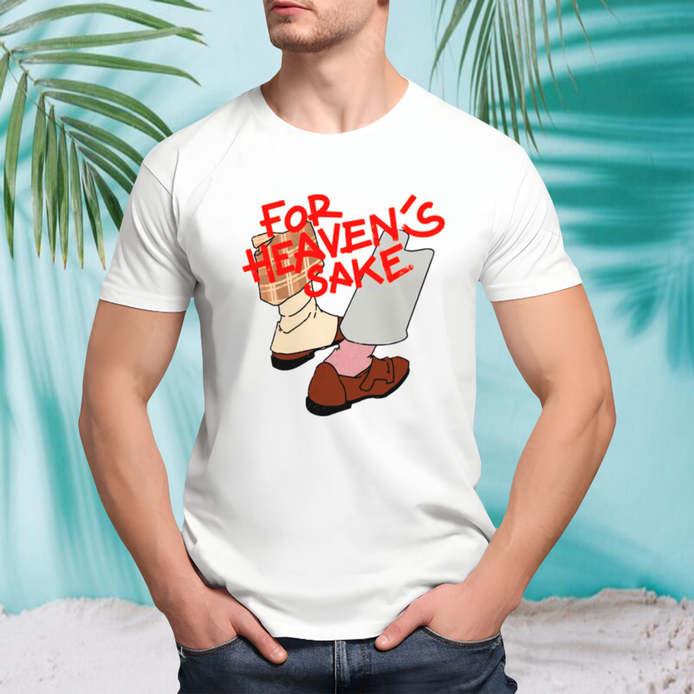 For Heaven’s Sake Good Omens shirt