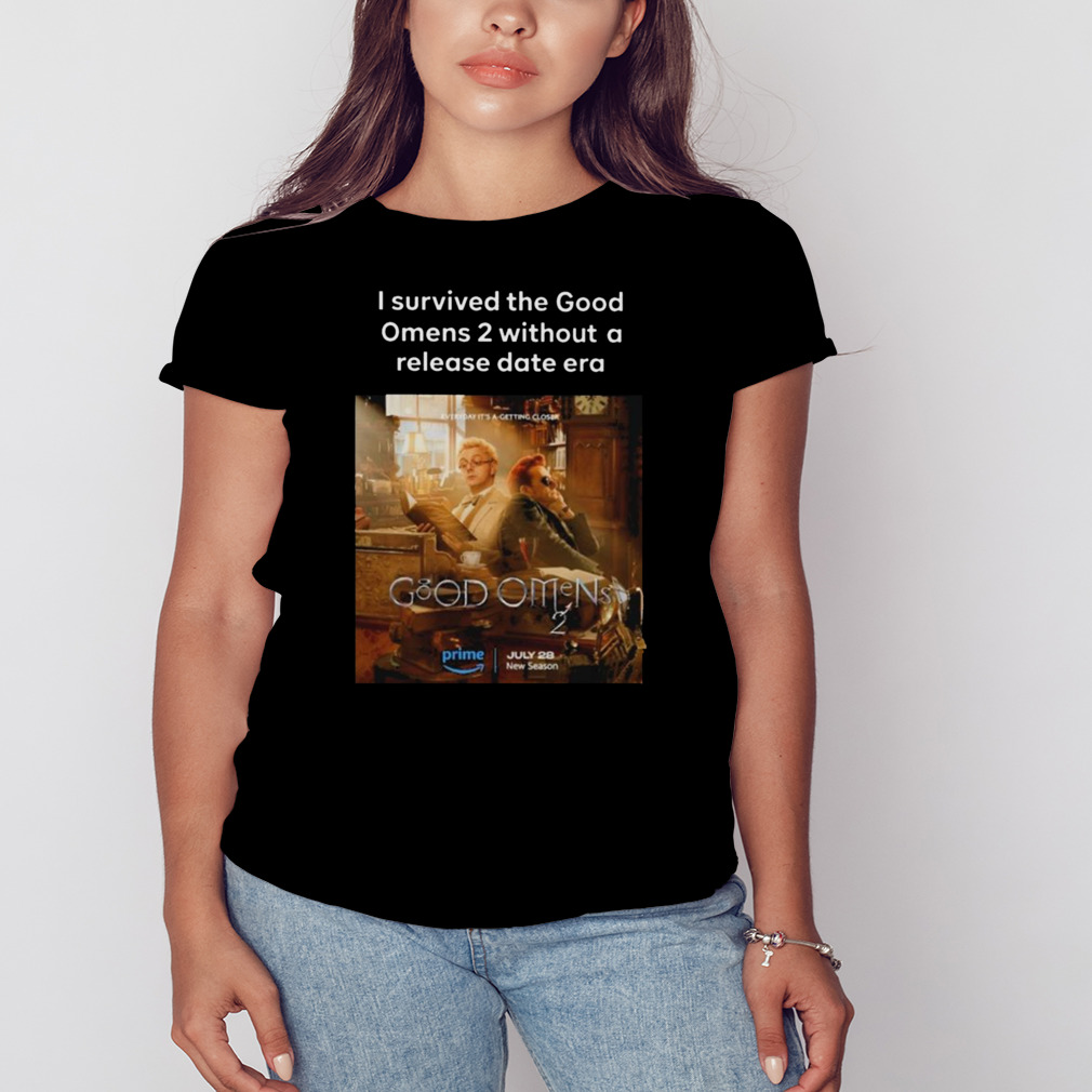 I Survived The Good Omens 2 Without A Release Date Era Shirt 2 Women's tshirt