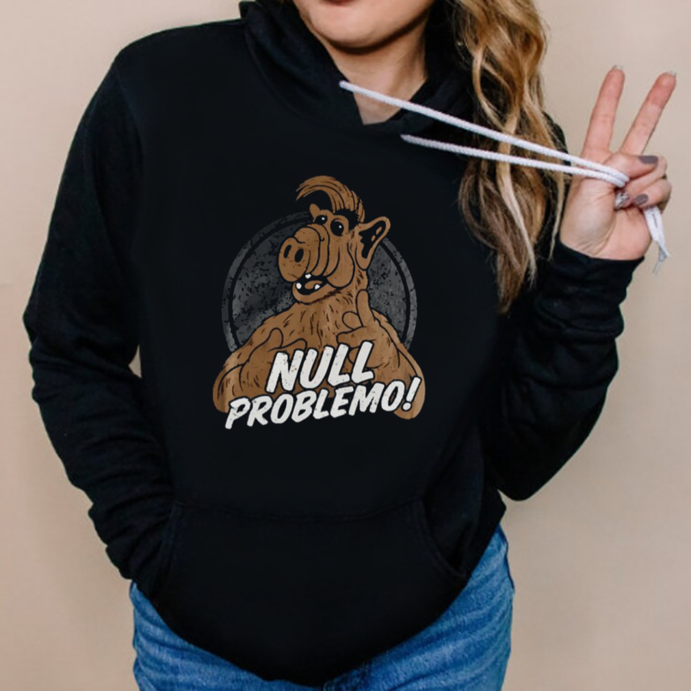 Null Problemo Active Alf shirt 5 Hoodies