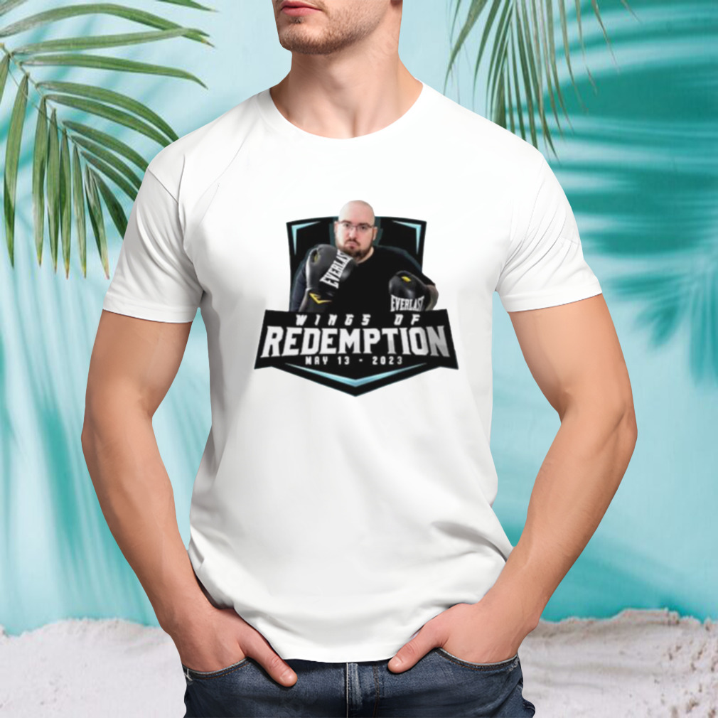 Wings of redemption fight May 13 2023 shirt