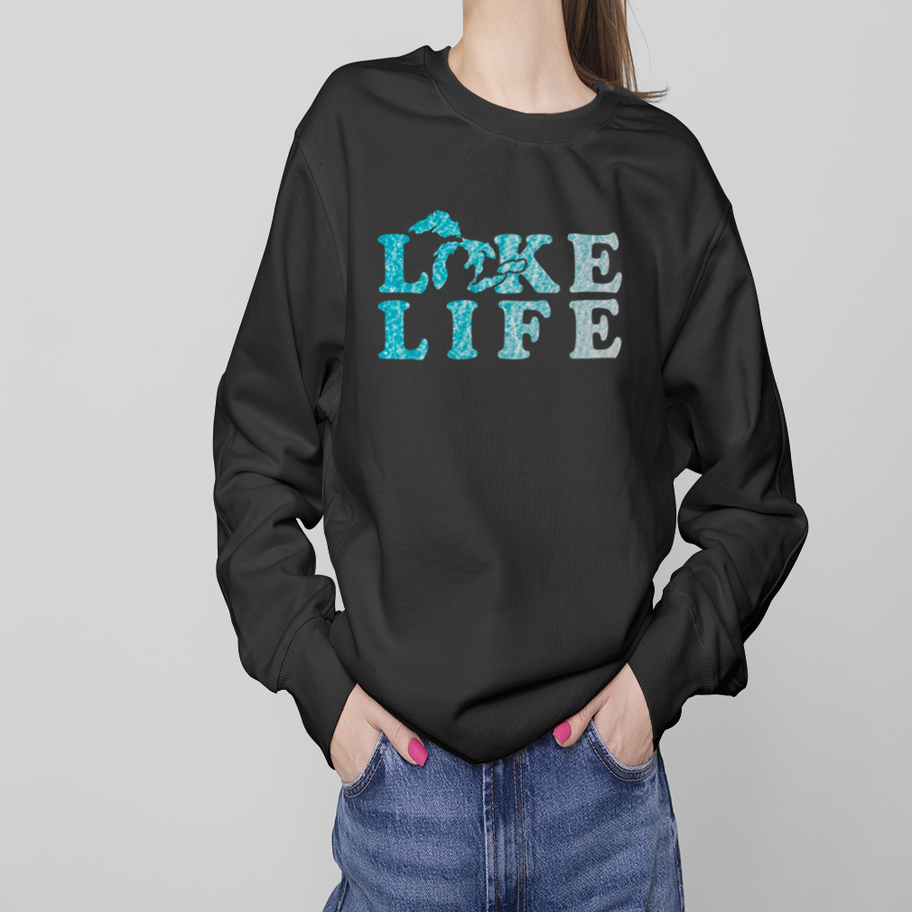 Lake Life In The Great Lakes shirt 4 Sweaters
