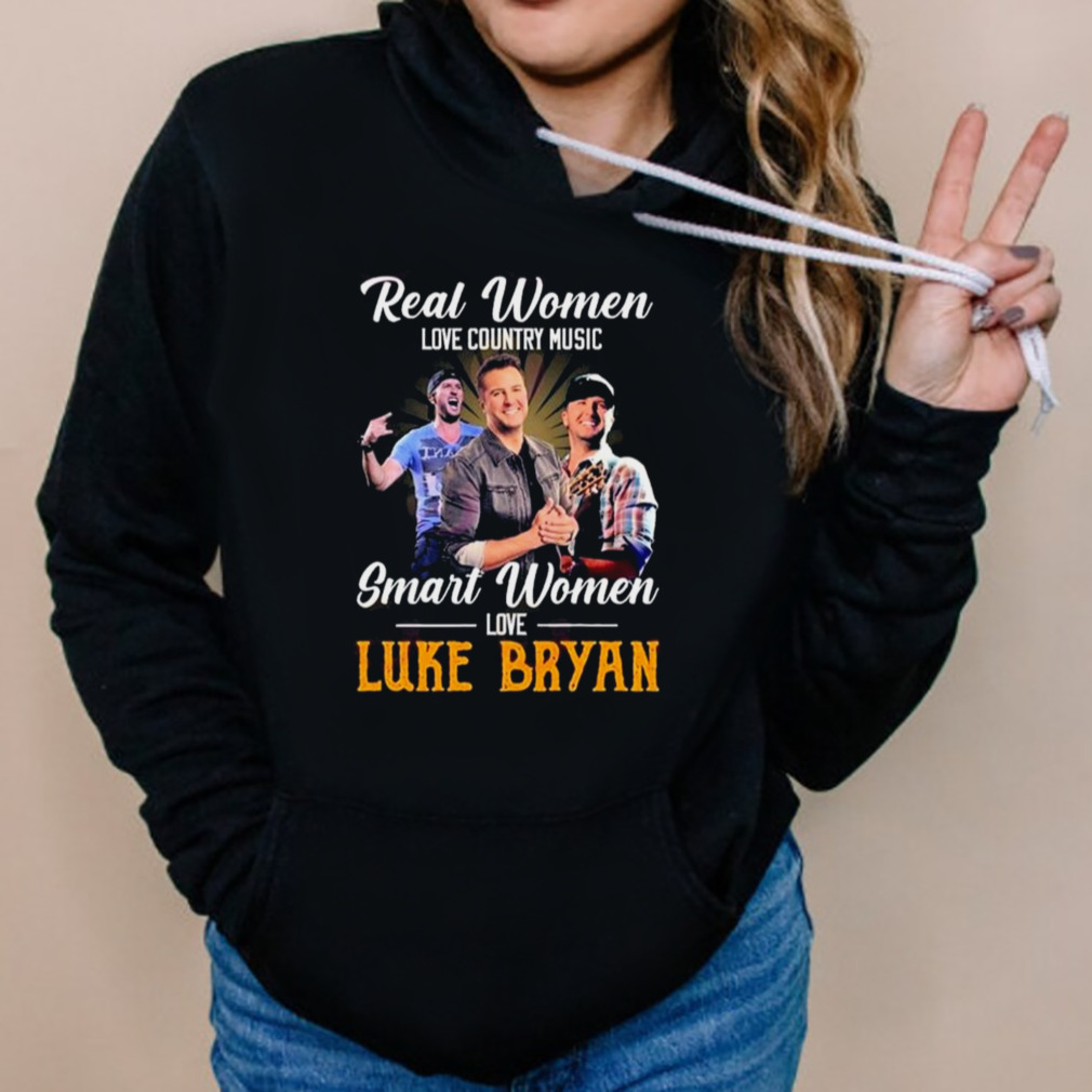 Real Women Love Country Music Smart Women Love The Luke Bryan Shirt 5 Hoodies